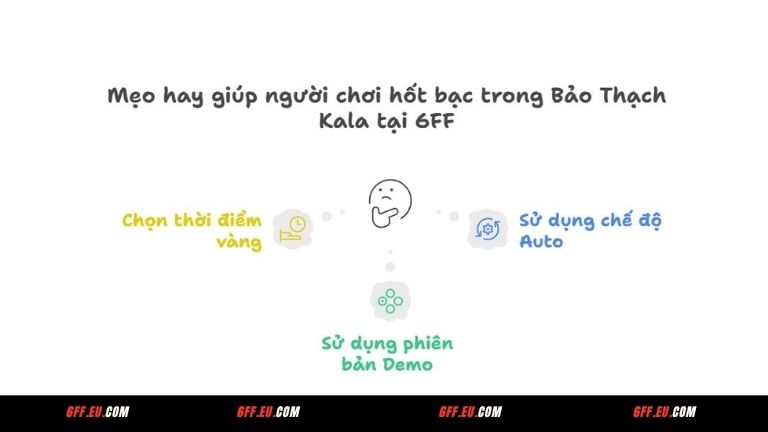 Mẹo hay giúp người chơi hốt bạc trong Bảo Thạch Kala tại 6FF